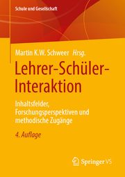 Lehrer-Schüler-Interaktion Martin K W Schweer 9783658450410