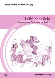 Leibliches Sein Isolde Böhme/Richard Rink 9783837933475