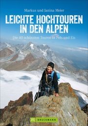 Leichte Hochtouren in den Alpen Meier, Janina/Meier, Markus 9783734312038