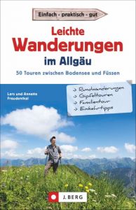 Leichte Wanderungen im Allgäu Freudenthal, Lars und Annette 9783862464227