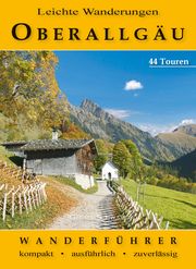 Leichte Wanderungen Oberallgäu Schwabe, Gerald 9783949988134