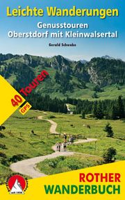 Leichte Wanderungen Oberstdorf - Kleinwalsertal Schwabe, Gerald 9783763331963