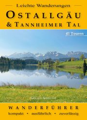 Leichte Wanderungen Ostallgäu & Tannheimer Tal Schwabe, Gerald 9783949988141