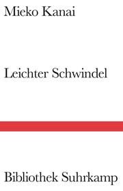 Leichter Schwindel Kanai, Mieko 9783518225561