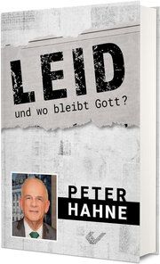 Leid - und wo bleibt Gott? Hahne, Peter 9783863539474