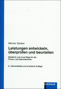 Leistungen entwickeln, überprüfen und beurteilen Sacher, Werner 9783781519800