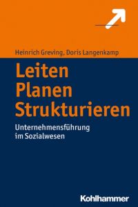 Leiten - Planen - Strukturieren Greving, Heinrich/Langenkamp, Doris 9783170305915