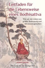 Leitfaden für die Lebensweise eines Bodhisattva Shantideva 9783947058341