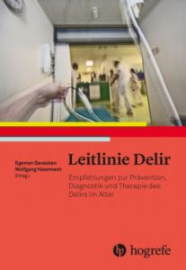 Leitlinie Delir Egemen Savaskan (Prof. Dr.)/Wolfgang Hasemann (Dr.) 9783456857619