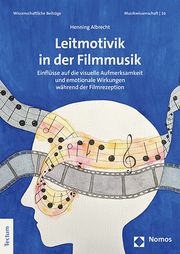 Leitmotivik in der Filmmusik Albrecht, Henning 9783828846401