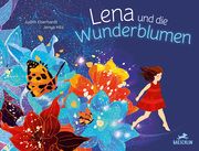 Lena und die Wunderblumen Eberhardt, Judith 9783038930402