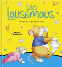 Leo Lausemaus - Lili geht aufs Töpfchen Böhm, Frieda 9783941118300