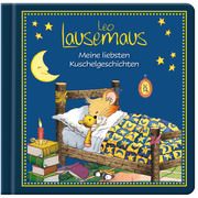 Leo Lausemaus - Meine liebsten Kuschelgeschichten Witt, Sophia 9783963471520