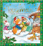 Leo Lausemaus und die Weihnachtsüberraschung Witt, Sophia 9783963471414