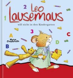 Leo Lausemaus will nicht in den Kindergarten Campanella, Marco 9783937490243