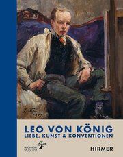 Leo von König Bechler, Alexandra/Grosskamp, Walter/Hüneke, Andreas u a 9783777443485