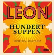 LEON - Hundert Suppen Seal, Rebecca/Vincent, John 9783832199487