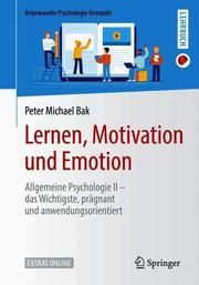 Lernen, Motivation und Emotion Bak, Peter Michael 9783662596906