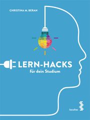 Lern-Hacks für dein Studium Beran, Christina M 9783708923857