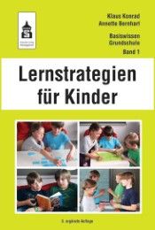Lernstrategien für Kinder Konrad, Klaus (Prof. Dr.)/Bernhart, Annette 9783834014139