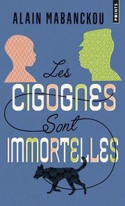 Les cigognes sont immortelles Mabanckou, Alain 9782757875605