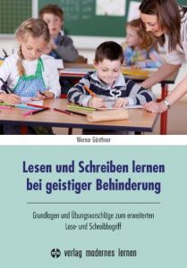 Lesen und Schreiben lernen bei geistiger Behinderung Günthner, Werner 9783808007112