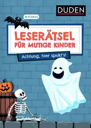 Leserätsel für mutige Kinder - Achtung, hier spukt's! Rogler, Ulrike/Eck, Janine 9783411780518