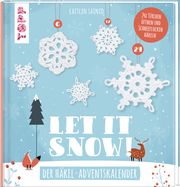 Let it snow! - Der Häkel-Adventskalender Sainio, Caitlin 9783772468926