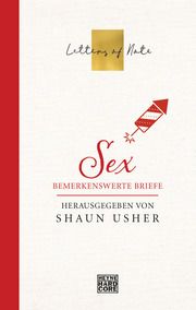 Letters of Note - Sex Shaun Usher 9783453272606