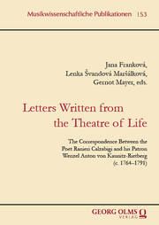 Letters Written from the Theater of Life Jana Franková/Lenka Svandová Marsálková/Gernot Mayer 9783487167862