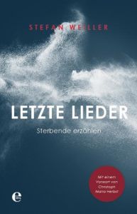 Letzte Lieder Weiller, Stefan 9783841905178