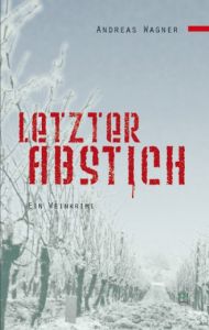 Letzter Abstich Wagner, Andreas 9783942291088