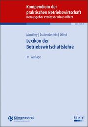 Lexikon der Betriebswirtschaftslehre Manthey, Patrick/Zschenderlein, Oliver/Olfert, Klaus 9783470112213