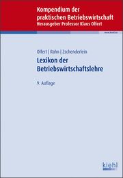 Lexikon der Betriebswirtschaftslehre Olfert, Klaus/Rahn, Horst-Joachim/Zschenderlein, Oliver 9783470456096