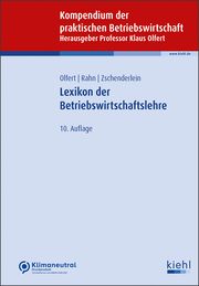 Lexikon der Betriebswirtschaftslehre Rahn, Horst-Joachim/Zschenderlein, Oliver/Olfert, Klaus 9783470643403