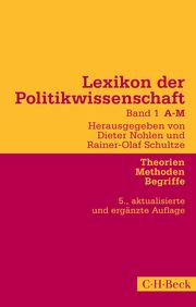 Lexikon der Politikwissenschaft 1: A-M Dieter Nohlen/Rainer-Olaf Schultze 9783406737107