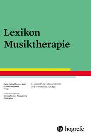 Lexikon Musiktherapie Hans-Helmut Decker-Voigt/Eckhard Weymann u a 9783801728366