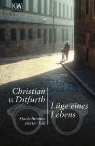 Lüge eines Lebens Ditfurth, Christian von 9783462040234