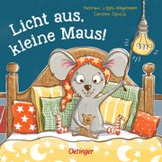 Licht aus, kleine Maus! Lippa-Wagenmann, Henrike 9783789113611