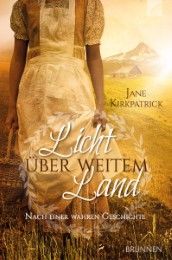 Licht über weitem Land Kirkpatrick, Jane 9783765520686