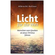 Licht für die Welt Dr Kellner, Albrecht 9783842916401