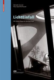 LichtEinfall Corrodi, Michelle/Spechtenhauser, Klaus 9783764386344