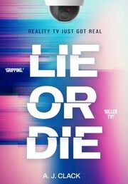 Lie or Die Clack, A J 9781915444417