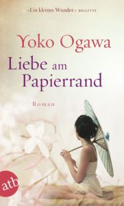 Liebe am Papierrand Ogawa, Yoko 9783746631233