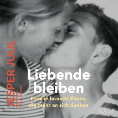 Liebende bleiben Juul, Jesper 9783956163456