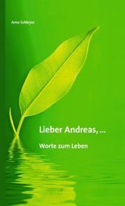 Lieber Andreas,... Schleyer, Arno 9783879396153