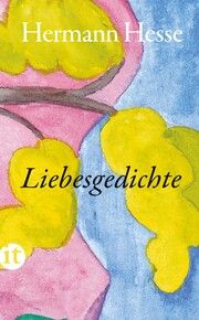 Liebesgedichte Hesse, Hermann 9783458683445