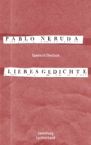 Liebesgedichte Neruda, Pablo 9783630620404