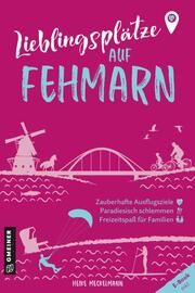 Lieblingsplätze auf Fehmarn Meckelmann, Heike 9783839200278