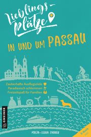 Lieblingsplätze in und um Passau Zauner, Mirja-Leena 9783839226186